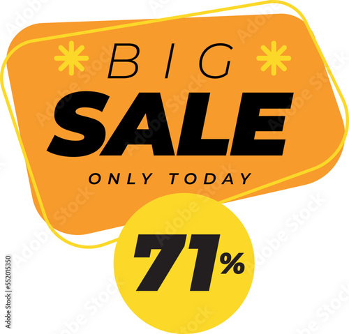 Seventy one percent big sales only today banner label yellow