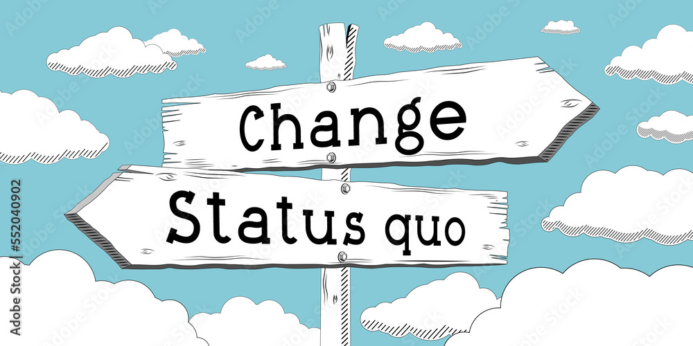 Change, status quo - outline signpost with two arrows
