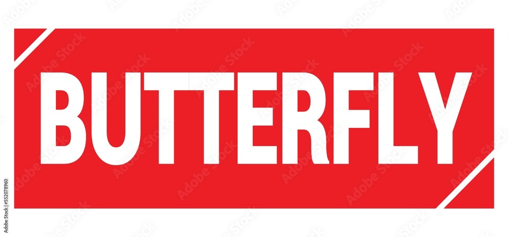 BUTTERFLY text written on red stamp sign. BUTTERFLY text written on red stamp sign.