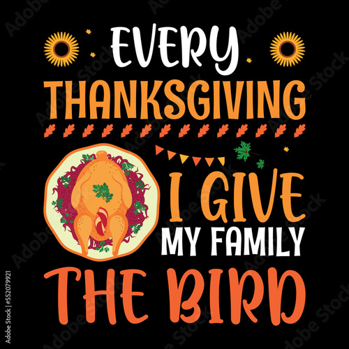 Thanksgiving don't just work till the...T-Shirt Design Template