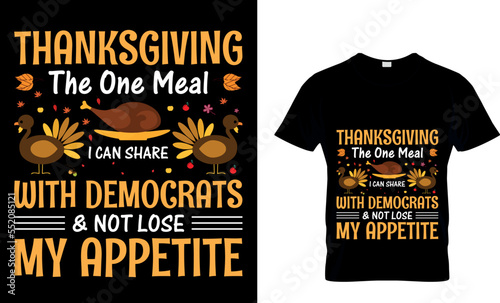 

Thanksgiving don't just work till the...T-Shirt Design Template
