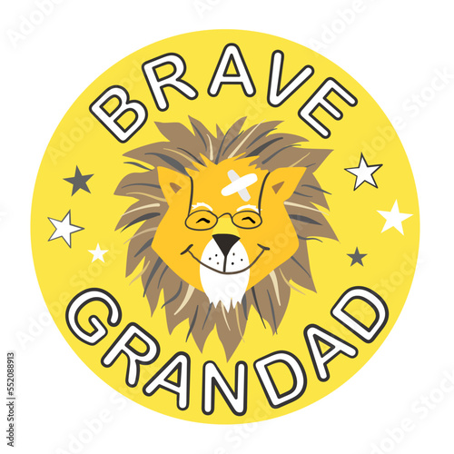 Brave Grandad Lion, featuring an old lion character. Cheerful concept for rewarding bravery after illness or accident.