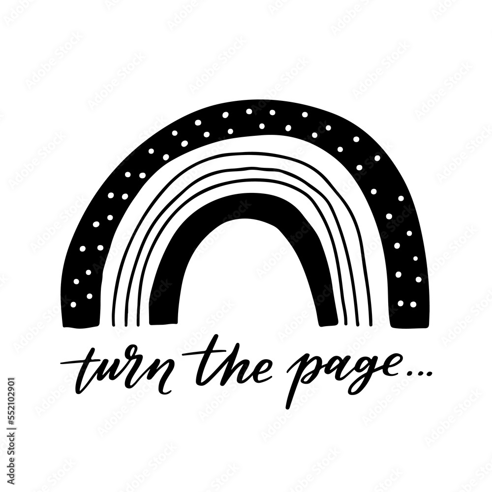 Hand drawn lettering card. The inscription: turn the page. Perfect abstract design for greeting cards, posters, T-shirts, banners, print invitations. Hand drawn lettering card. The inscription: turn the page. Perfect abstract design for greeting cards, posters, T-shirts, banners, print invitations.