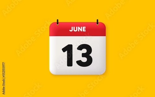 Calendar date 3d icon. 13th day of the month icon. Event schedule date. Meeting appointment time. Agenda plan, June month schedule 3d calendar and Time planner. 13th day day reminder. Vector