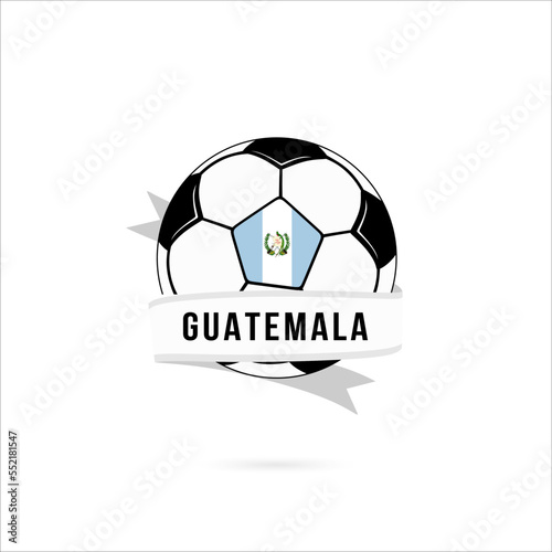 Fototapeta Naklejka Na Ścianę i Meble -  Soccer ball minimal design with Guatemala flag. Flag of Guatemala in a soccer ball with the text Guatemala on the ribbon. Vector illustration eps10