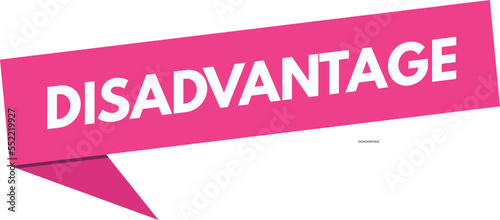 disadvantage vectors. sign  label speech bubble disadvantage
