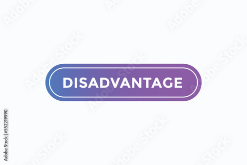 disadvantage vectors. sign  label speech bubble disadvantage
