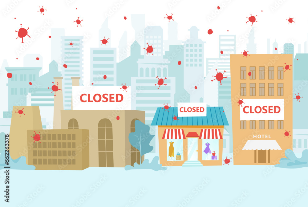 Shop in coronavirus crisis, closed store, vector illustration, urban business at pandemic quarantine time, urban street with hotel, cafe front sign.