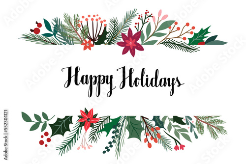 Happy Holidays greeting card, invitation, poster with floral frame, Christmas winter seasonal design and hand lettering