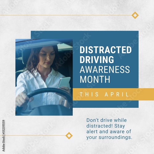 Composition of distracted driving awareness month text over caucasian woman using smartphone in car