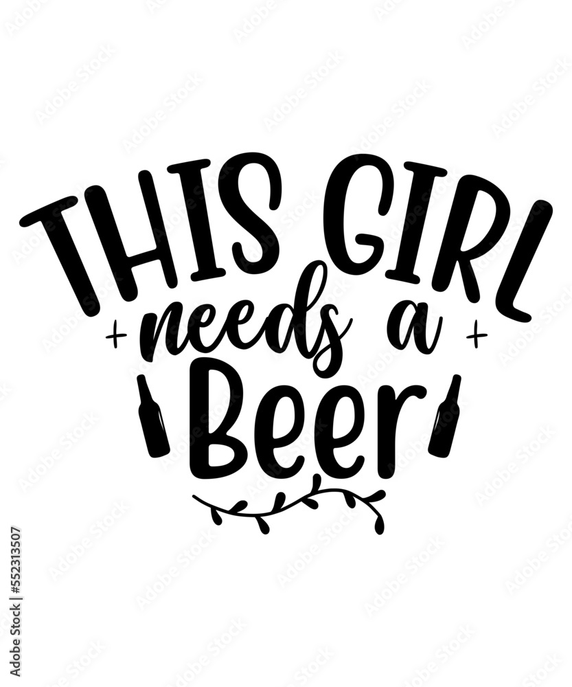 Beer Svg, Drink Svg, Funny Svg Quotes,Funny drink svg, Drinking Svg