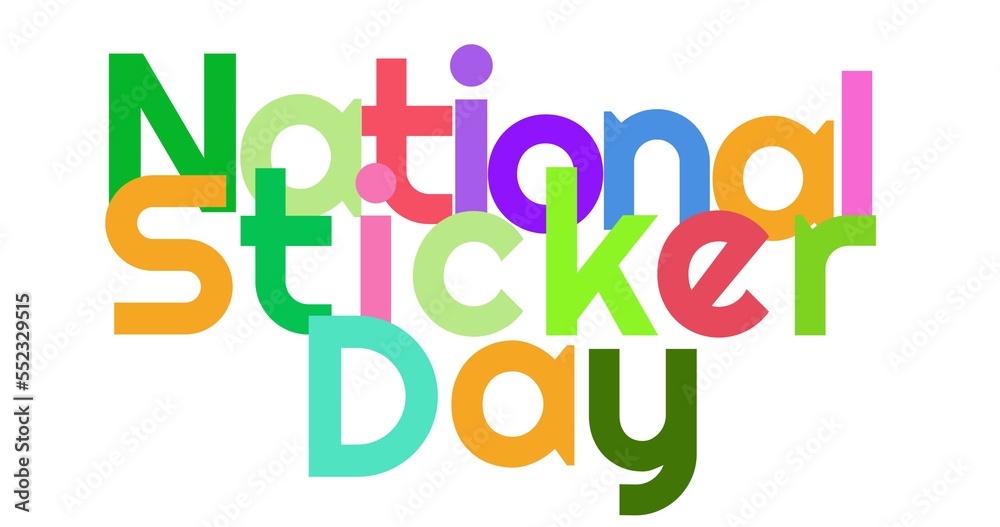 Illustration of colorful national sticker day text on white background, copy space Illustration of colorful national sticker day text on white background, copy space