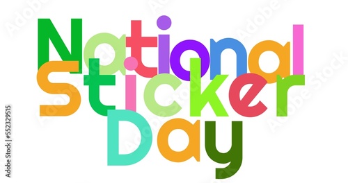 Illustration of colorful national sticker day text on white background, copy space