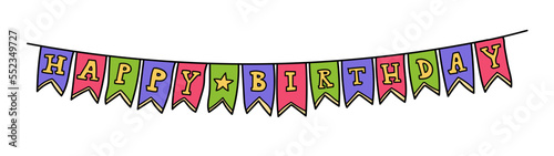 Happy Birthday flag garland doodle vector illustration isolated on white. Birthday party decor, happy celebration anniversary banner festoon bunting, bright colorful cartoon style vector illustration.