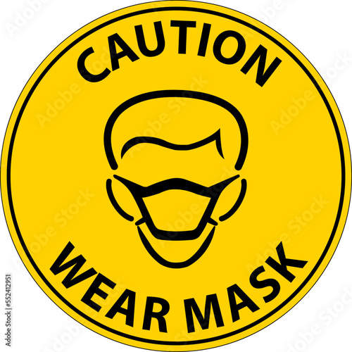 Caution Wear Mask Sign On White Background