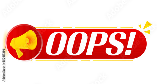 Megaphone with oops on white background. Megaphone banner. Web design. Vector