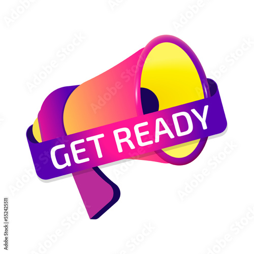Get Ready banner label, badge icon with megaphone. Flat design