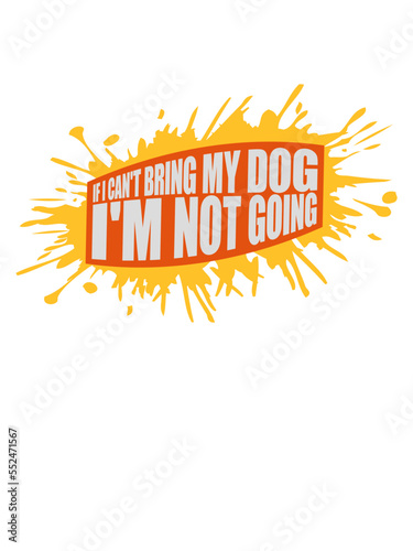 bring my dog Zitat 