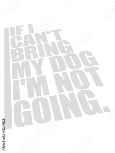 bring my dog Zitat 