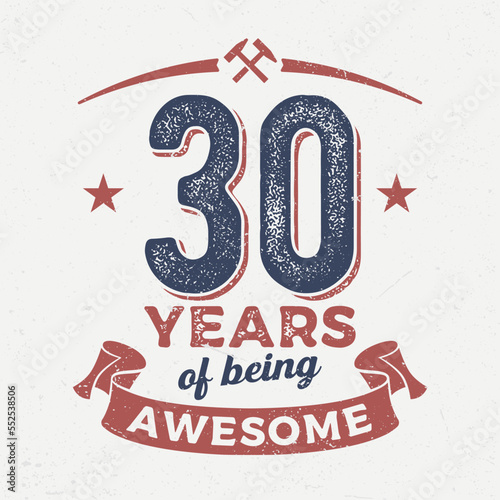 30 Years Of being Awesome - Fresh Birthday Design. Good For Poster, Wallpaper, T-Shirt, Gift.