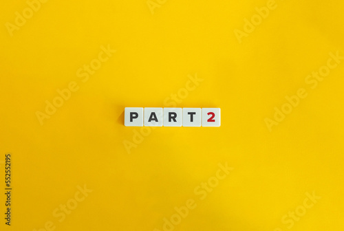 PART 2 (Two) Banner and Word on Block Letter Tiles on Yellow Background. Minimal Aesthetics.