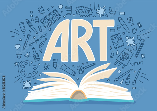 Book about art. School subject. Hand drawn doodles and lettering with book. Art education concept. photo