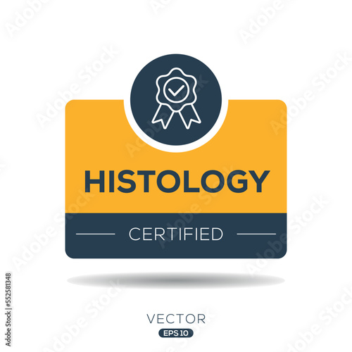 Creative (Histology) Certified badge, vector illustration.