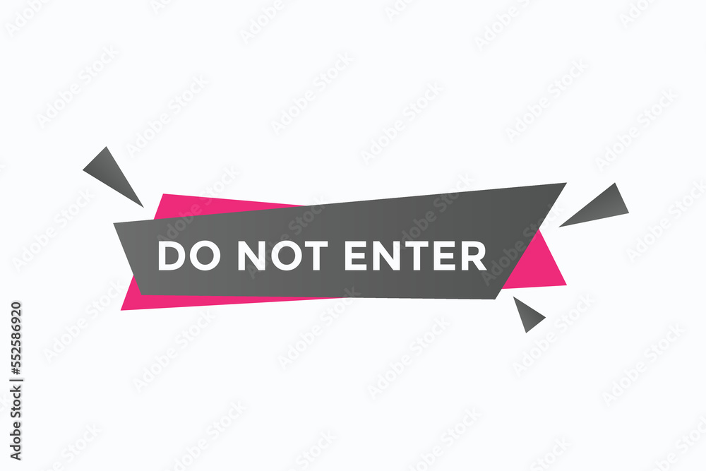 do not enter button vectors.sign label speech bubble download our apps
