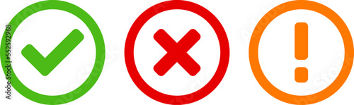 Green Yes or OK Red No or Declined Orange Problem or Warning Flat Icon Set with Check Mark  X Cross and Exclamation Mark Symbols in Circles. Vector Image.