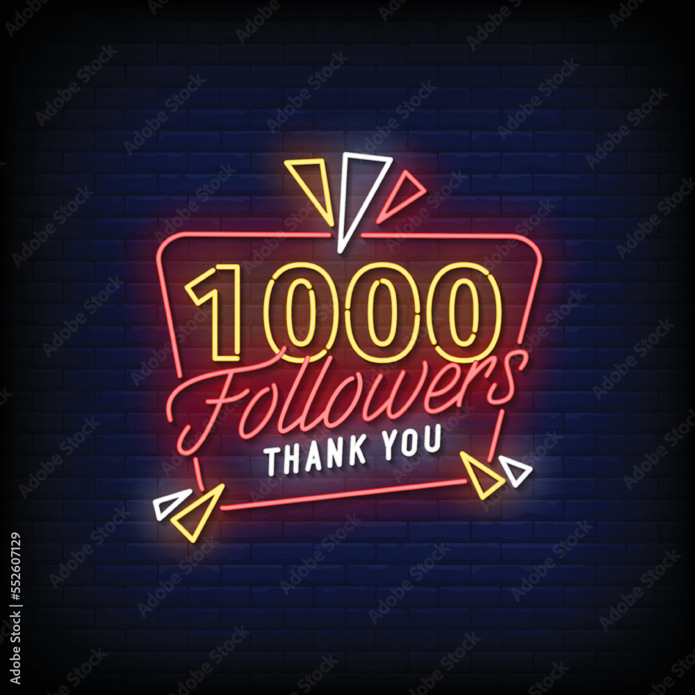 Obraz premium neon sign 1000 followers thank you with brick wall background vector illustration
