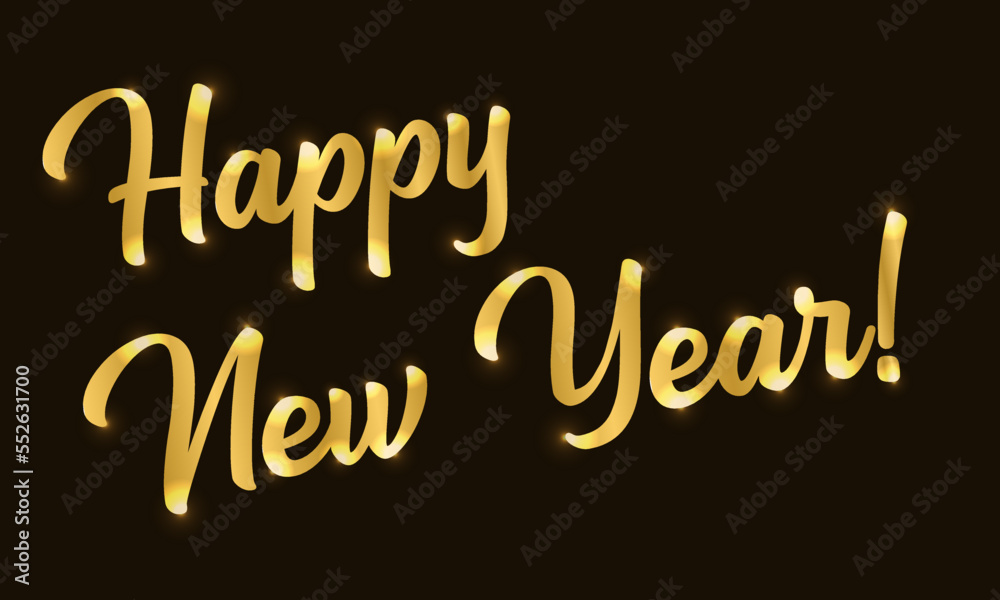 Hand sketched HAPPY NEW YEAR quote. Lettering gold on dark background Hand sketched HAPPY NEW YEAR quote. Lettering gold on dark background