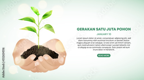 Hari gerakan satu juta pohon or one million trees movement day background with hand holding soil and plant