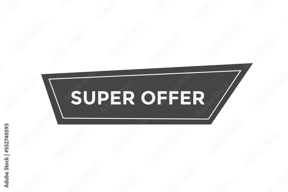 Super offer button web banner template Vector Illustration