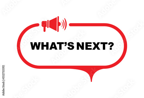 What's next sign on white background 