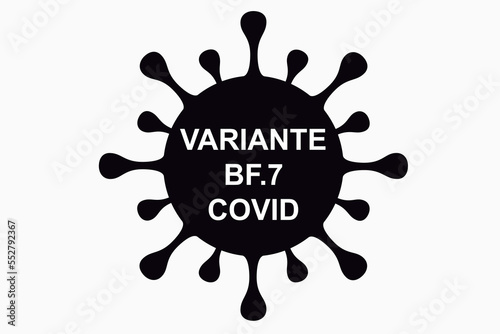 BF.7. New variant of the SARS-CoV-2 coronavirus. Subvariant of Omicron. Design horizontal. Virus design and black text. Coronavirus.