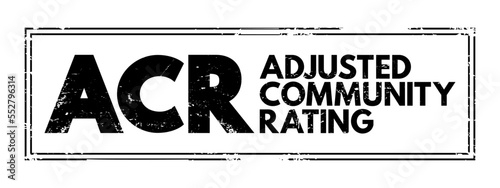 ACR - Adjusted Community Rating acronym text stamp, medical concept background