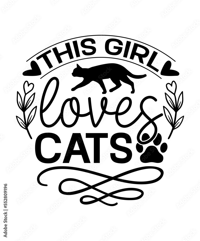Cat Cut Files, Cat Silhouette, Cat Clipart, Cat Quote Svg, Cat Mom SVG