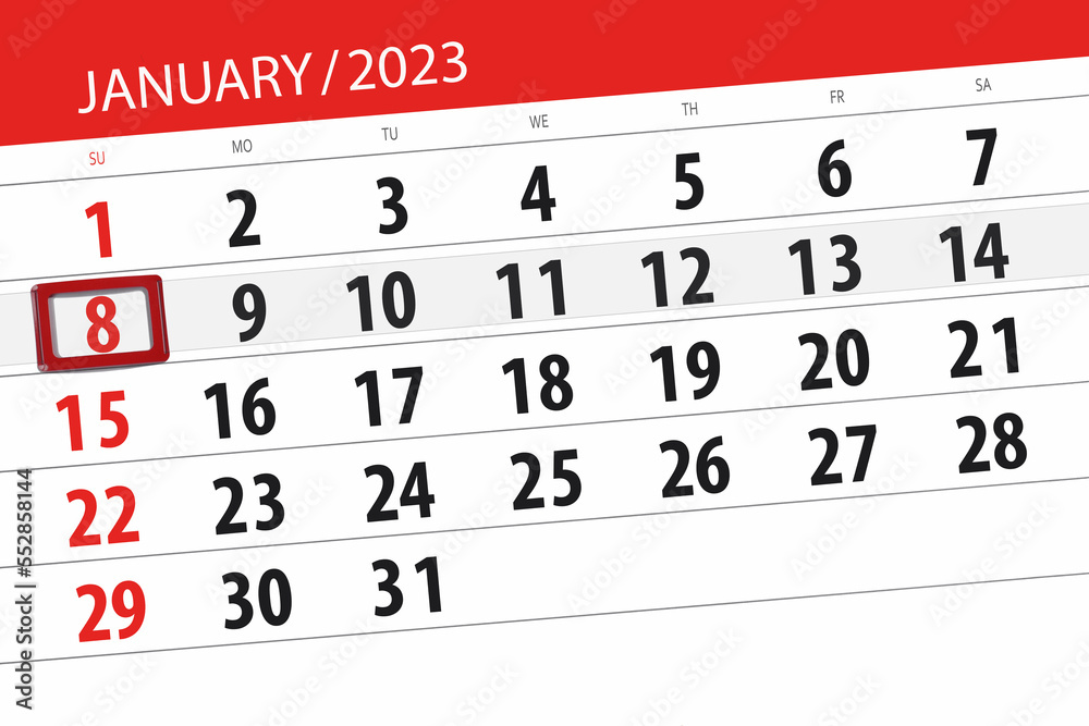 Fototapeta premium Calendar 2023, deadline, day, month, page, organizer, date, january, sunday, number 8