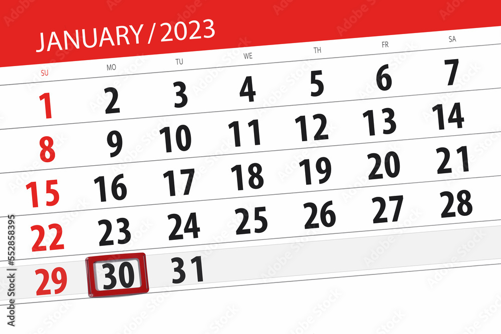Fototapeta premium Calendar 2023, deadline, day, month, page, organizer, date, january, monday, number 30
