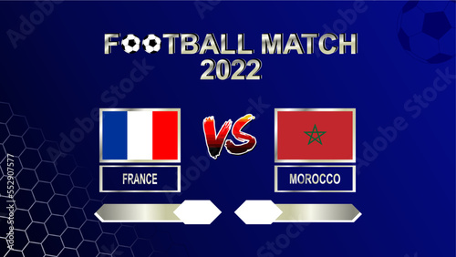 France vs Morocco football cup 2022 gradient bluetemplate background vector for schedule or result match semi final