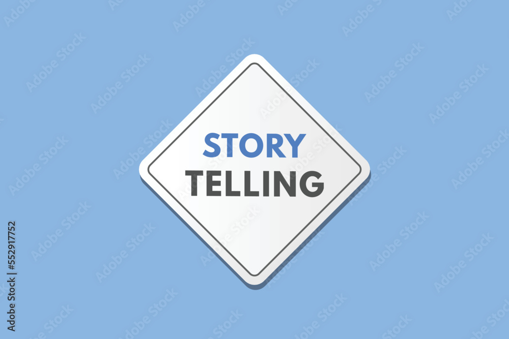 story telling text Button. story telling Sign Icon Label Sticker Web Buttons
