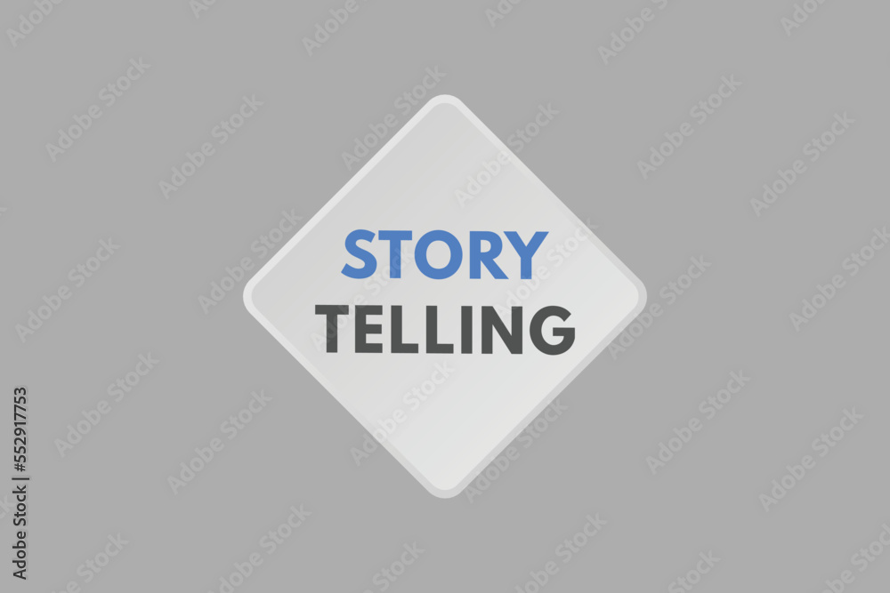 story telling text Button. story telling Sign Icon Label Sticker Web Buttons
story telling text Button. story telling Sign Icon Label Sticker Web Buttons