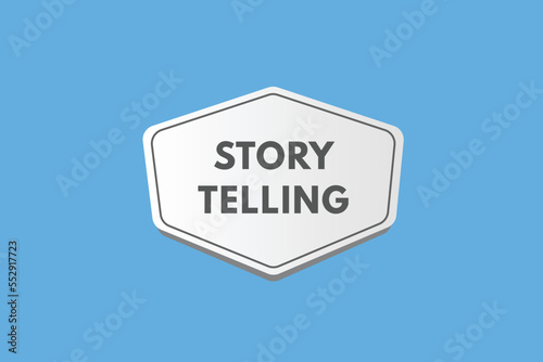 story telling text Button. story telling Sign Icon Label Sticker Web Buttons 