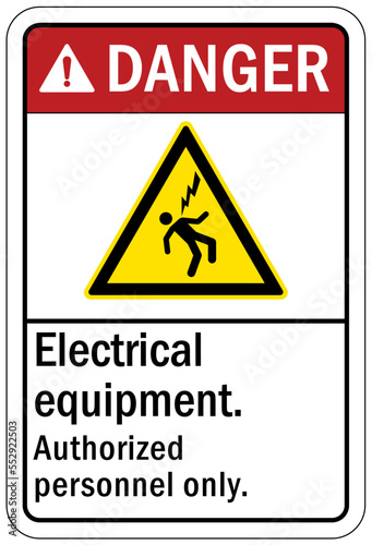 Electrical equipment warning sign and label authorized personnel only