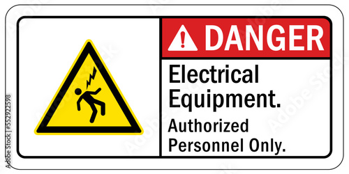 Electrical equipment warning sign and label authorized personnel only