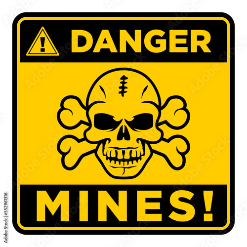 danger mines warning sign with skull and crossbones. Vector