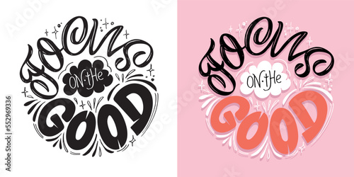 Inspiration slogan for print and poster design. Hand drawn motivation lettering phrase in modern calligraphy style.  Vector