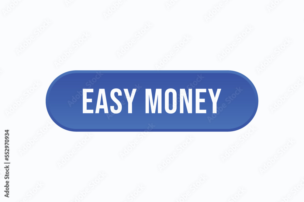 easy money button vectors. sign label speech bubble easy money
easy money button vectors. sign label speech bubble easy money