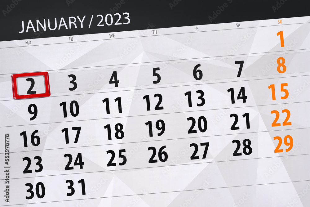 Fototapeta premium Calendar 2023, deadline, day, month, page, organizer, date, january, monday, number 2