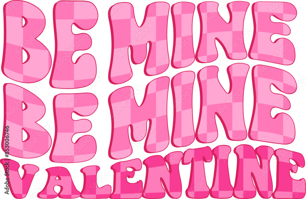 Retro Valentines Day Love. Be Mine Valentine